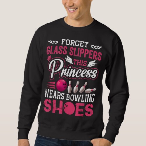 Funny Bowling For Women Girls Kids Mom Wife Sweatshirt