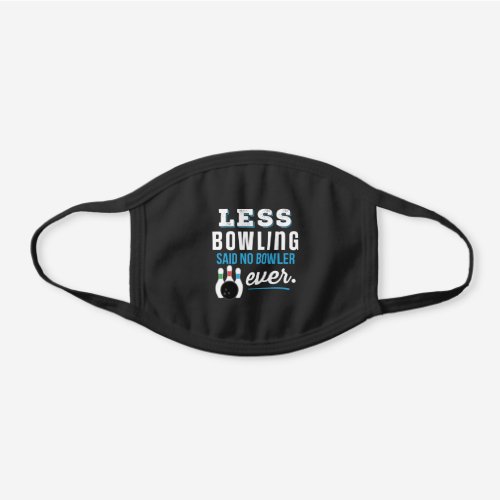 Funny Bowling Gift for Bowler Black Cotton Face Mask