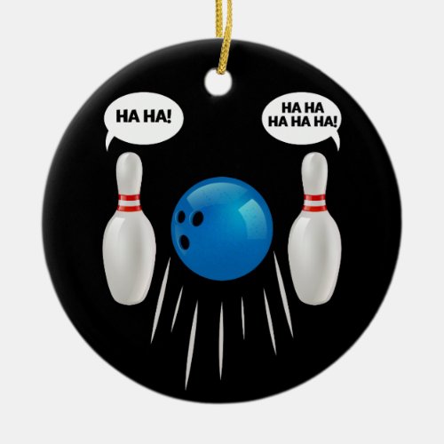 Funny Bowling _ Gift For Bowlers Ceramic Ornament