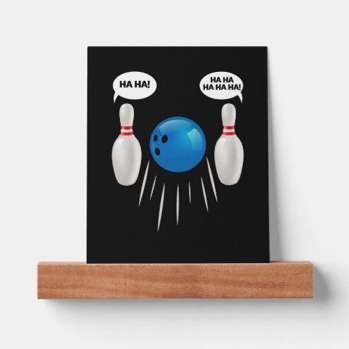 Funny Bowling  _ Gift For Bowlers  Picture Ledge