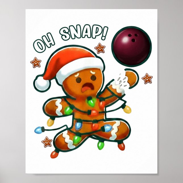 Funny Bowling Gingerbread Cookie Lights Oh Snap Gi Poster (Front)