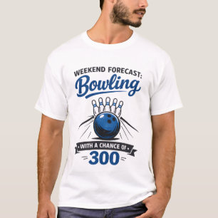 Funny Bowling Lover Ball And Pins Saying  T-Shirt
