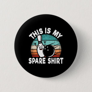 Funny Bowling Lover Bowler This Is My Spare 1  Button
