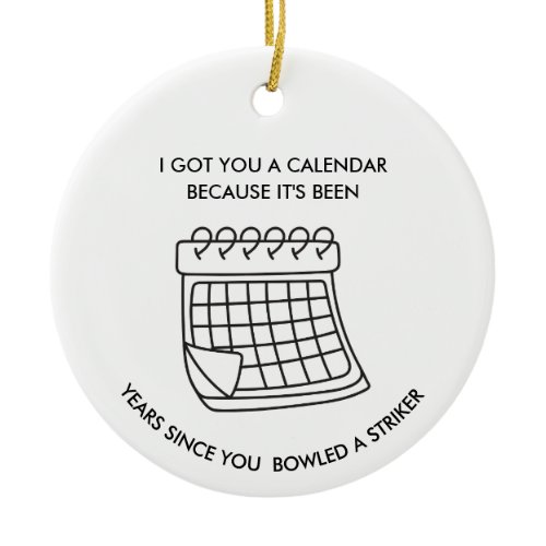 Funny Bowling Ornament Sarcastic Gift for Bowlers