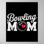 Funny Bowling Player Mom Bowl Mother Bowler #bowli Poster