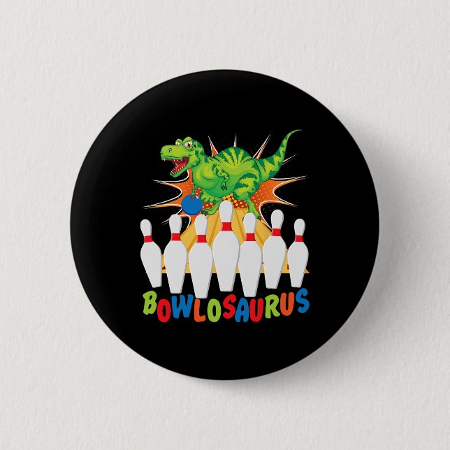 Funny Bowling Pun T-rex Dinosaur Bowlosaurus  Button (Front)