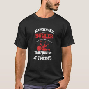 Funny Bowling Puns Sleep With Bowler Humor T-Shirt