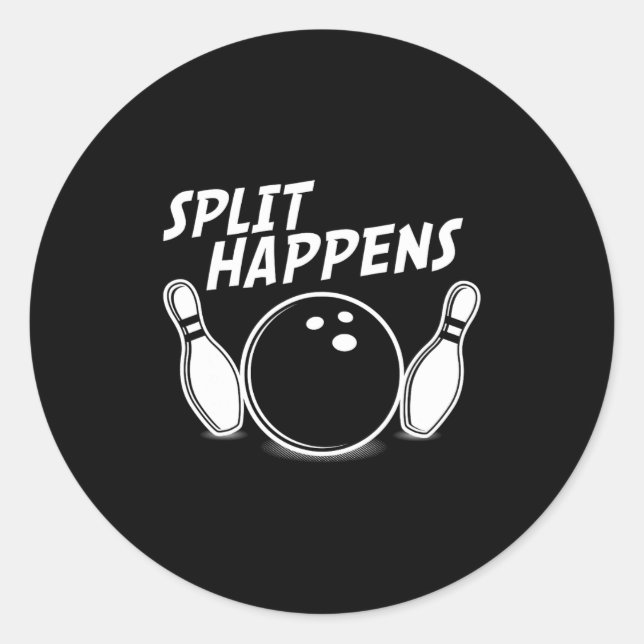Funny Bowling Shirt Split Happens  Classic Round Sticker (Front)