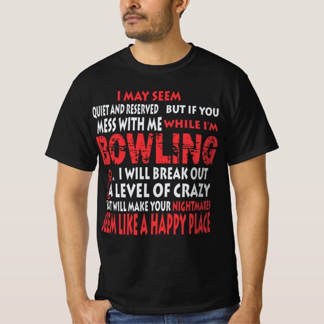 Funny Bowling Shirts Bowlers Gift Happy Place (Front)