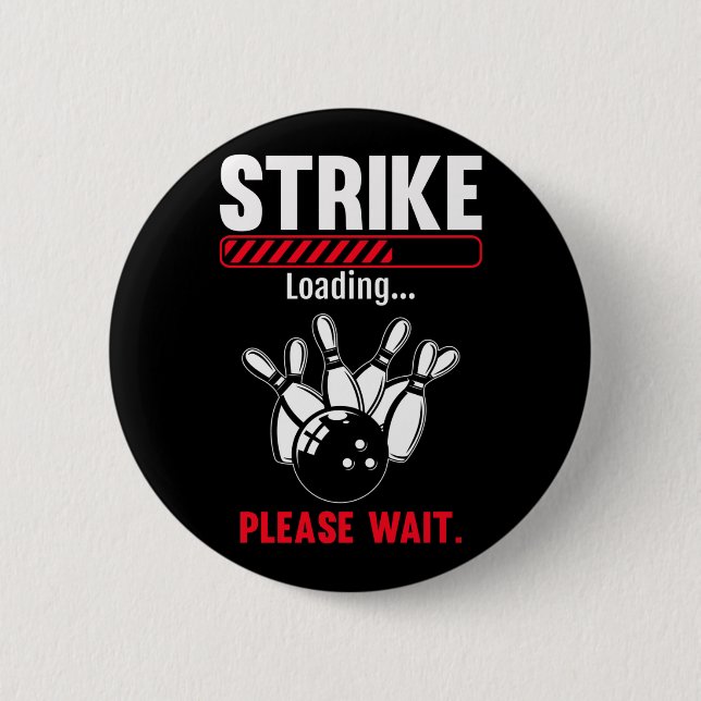 Funny Bowling Strike Loading Bowling Player Bowler Button (Front)