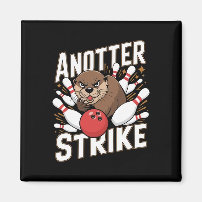 Funny Bowling Strike Pun - Anotter Strike Otter  Magnet (Front)