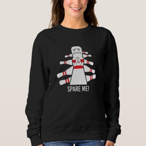 Funny bowling sweatshirt