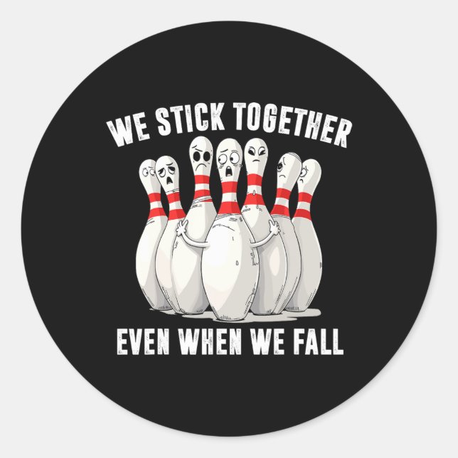 Funny Bowling Team Bowling Lover Bowler Squad Humo Classic Round Sticker (Front)