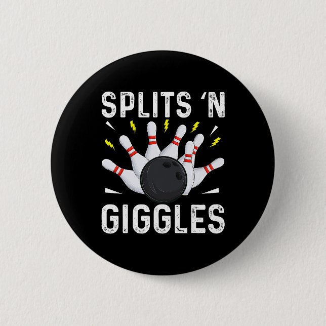 Funny Bowling Team Splits n Giggles 1  Button (Front)