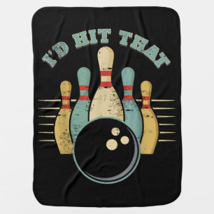 Funny Bowling Vintage T-Shirt I'd Hit That Funny T Baby Blanket