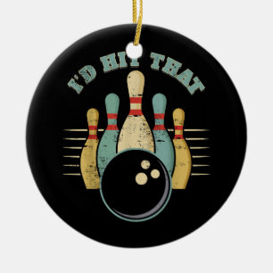 Funny Bowling Vintage T-Shirt I'd Hit That Funny T Ceramic Ornament