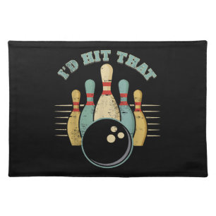 Funny Bowling Vintage T-Shirt I'd Hit That Funny T Cloth Placemat