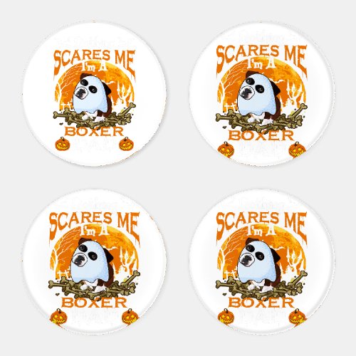 Funny Boxer Dog Nothing Scares Me Im A Boxer Dad Coaster Set