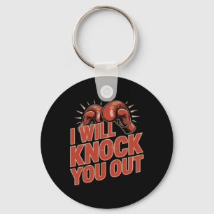Funny Boxer Knock You Out Boxing Gloves I Will Kno Keychain