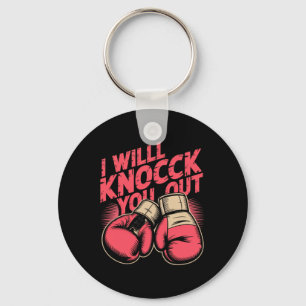 Funny Boxer Knock You Out Boxing Gloves I Will Kno Keychain