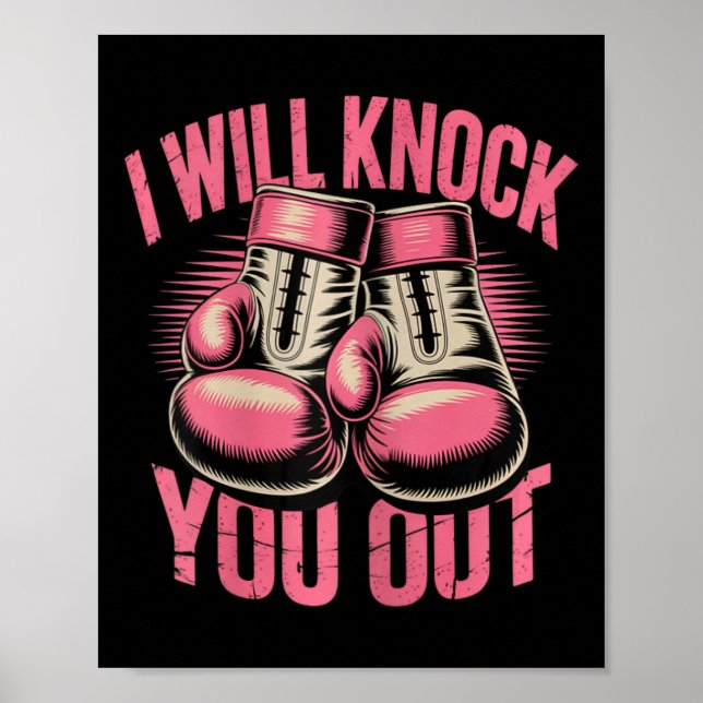 Funny Boxer Knock You Out Boxing Gloves I Will Kno Poster (Front)