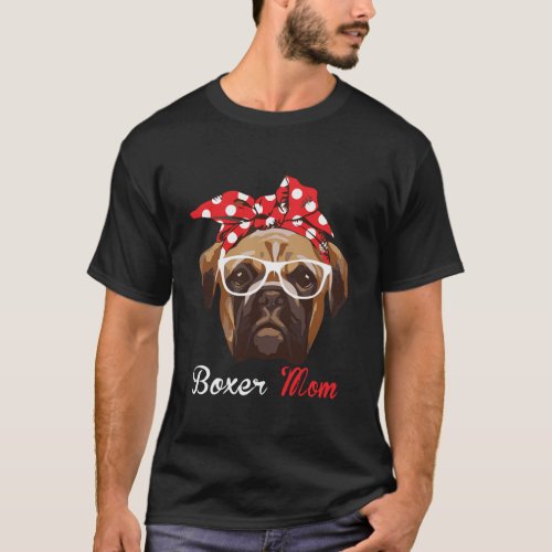 Funny Boxer Mom For Boxer Dog Lovers T_Shirt