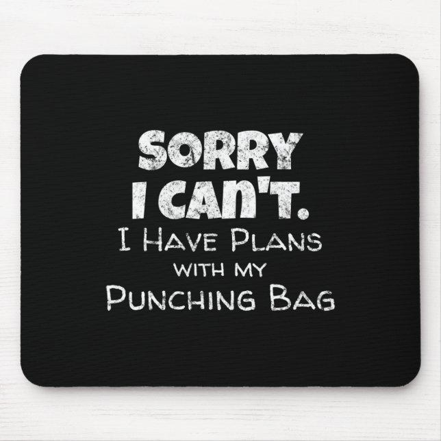 Funny Boxing Quote Design - Punching Bag Boxer Mem Mouse Pad (Front)