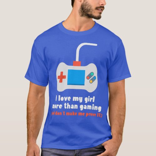 Funny Boyfriend  Men Valentines Gift Him Gamer T_Shirt