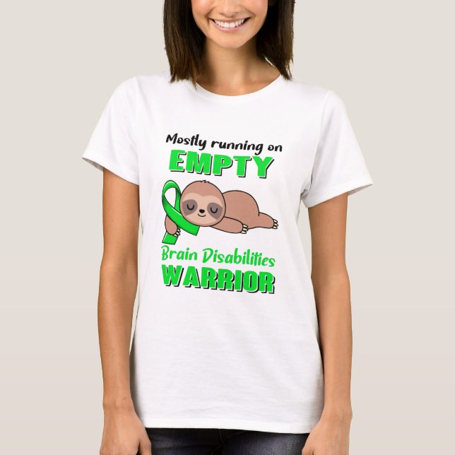 Funny Brain Disabilities Awareness Gifts T-Shirt (Front)