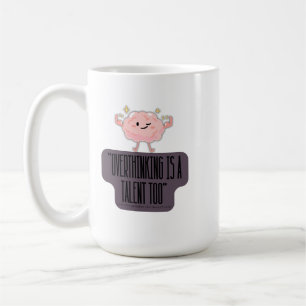 Funny Brain Power Apparel for Overthinkers Coffee Mug