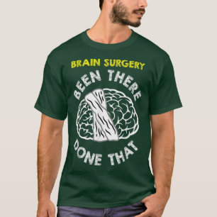Funny Brain Surgery  Get Well Recovery Meme Gift  T-Shirt