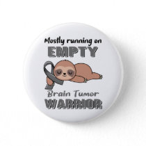 Funny Brain Tumor Awareness Gifts Button