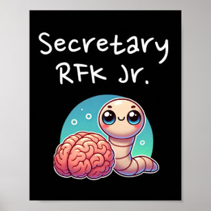 Funny Brain Worm Secretary Rfk Jr. Poster
