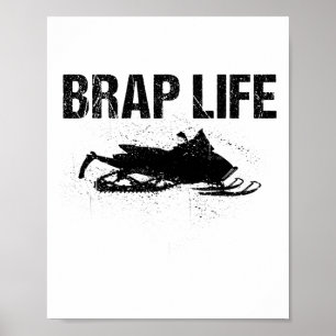 Funny Brap Snowmobile Gift For Snowmobiling Lover Poster