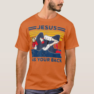 Funny Brazilian Jiu Jitsu Jesus Has Your Back T-Shirt