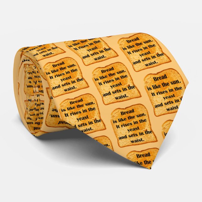 Funny. Bread is like the sun. Neck Tie (Rolled)