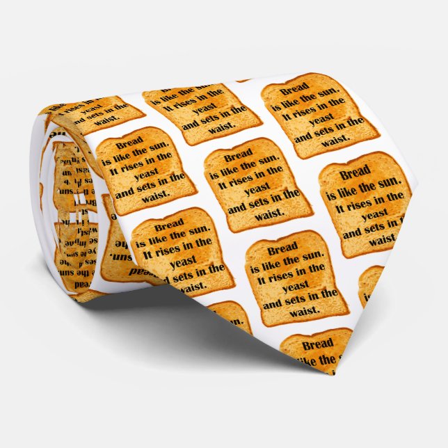 Funny. Bread is like the sun. Neck Tie (Rolled)