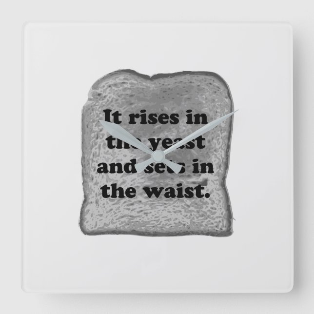 Funny. Bread is like the sun. Square Wall Clock (Front)