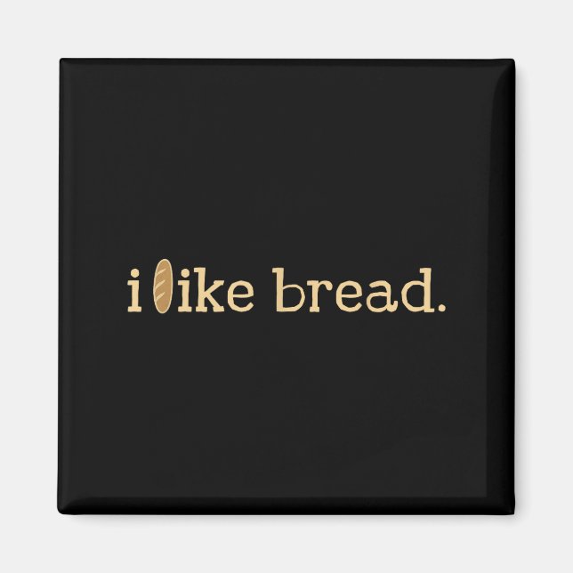 Funny Bread Lover Minimalist Sourdough Baking  Magnet (Front)