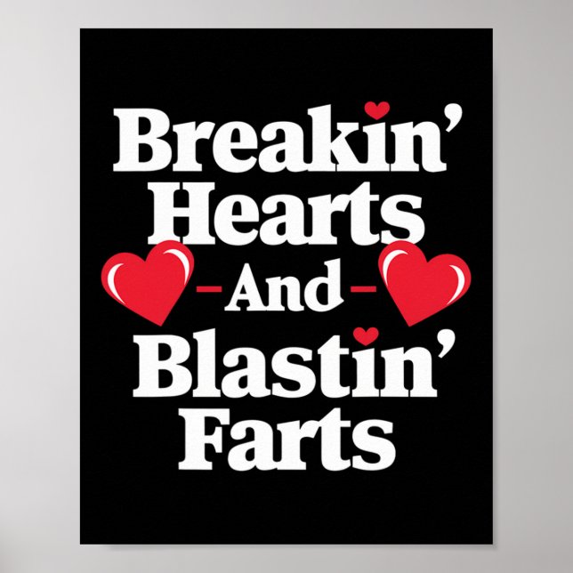 Funny Breaking Hearts And Blasting Farts Mens Vale Poster (Front)