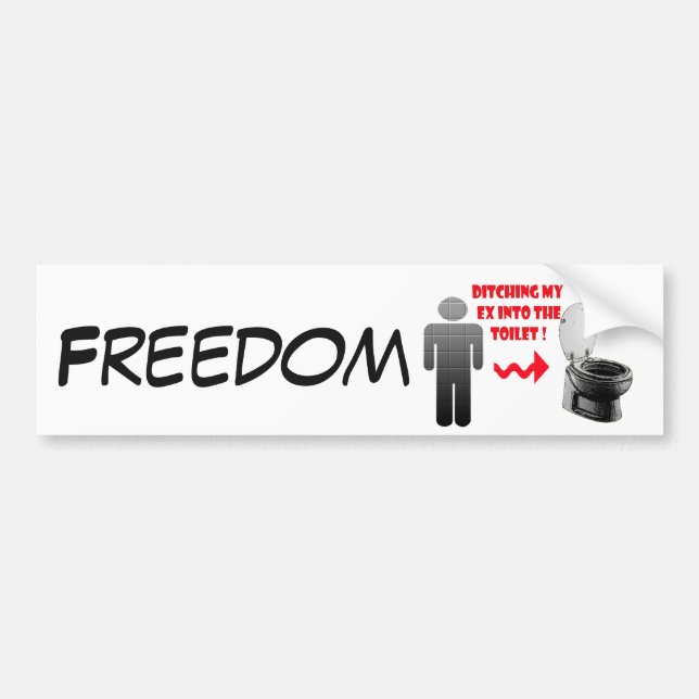 Funny breakup ex boyfriend into the toilet bumper sticker (Front)