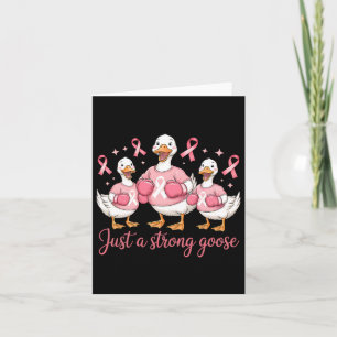 Funny Breast Cancer Pink Ribbon Just A Strong Goos Card