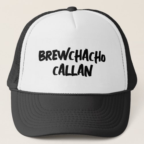 Funny Brewchacho Trucker Hat