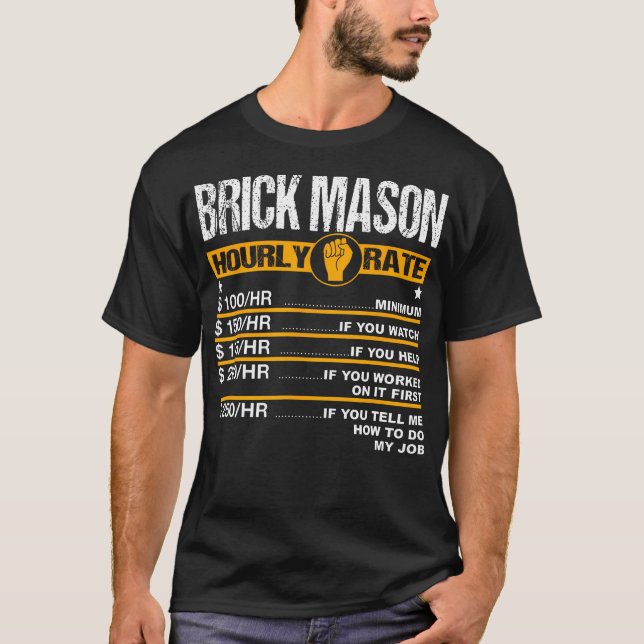 Funny Brick Mason Hourly Rate Bricklayer Labor Rat T-Shirt (Front)