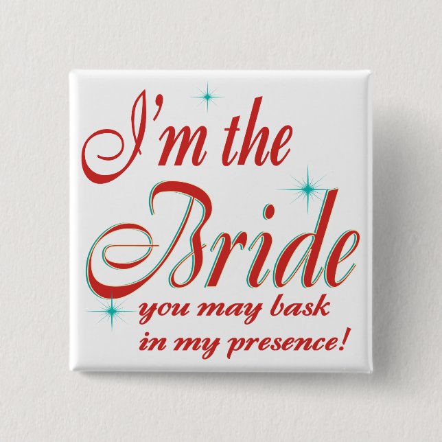 Funny Bride Bachlorette Shower Pinback Button (Front)