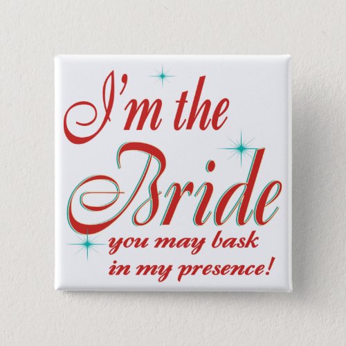 Funny Bride Bachlorette Shower Pinback Button