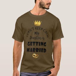Funny Bride Bridal Daughters Bridal Mom Engagement T-Shirt