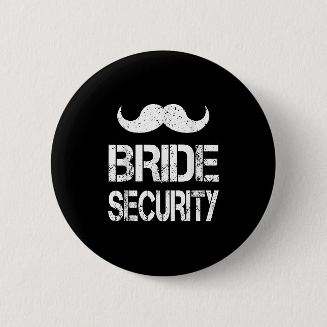 Funny Bride Security Kids Wedding Party Bacheloret Button (Front)