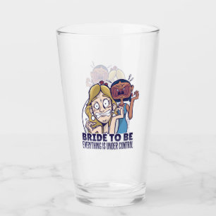 Funny Bride To Be Everything Is Under Control Gift Glass