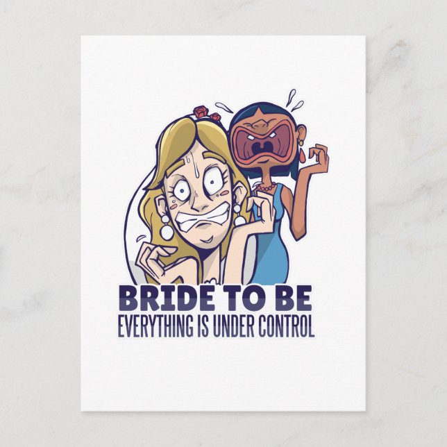 Funny Bride To Be Everything Is Under Control Gift Postcard (Front)